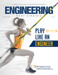 EngineeringWV Magazine - Play like an engineer